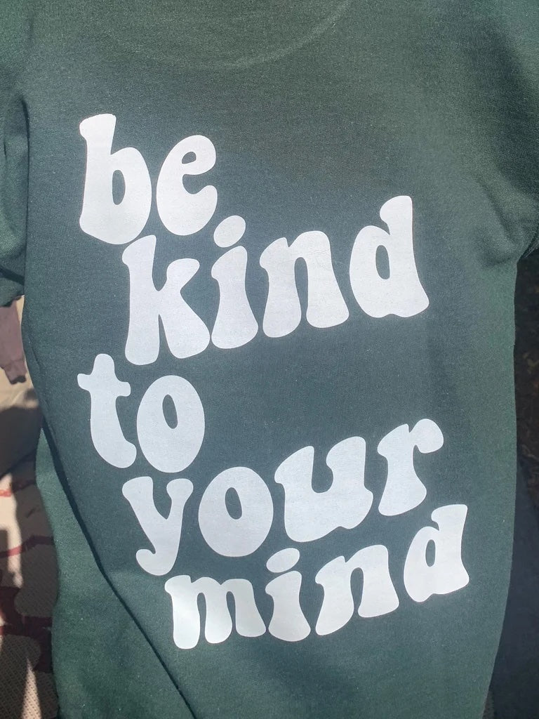 Kind Mind Standard Crewneck- Forest Green